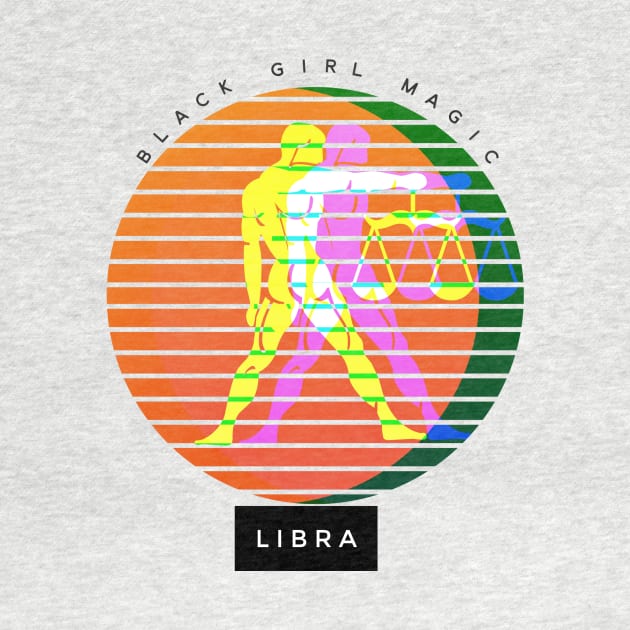 Libra Black Girl Magic (zodiac sign) by PersianFMts